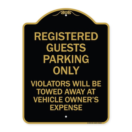 Signmission Registered Guest Parking Only Violators Will Be Towed Away at Vehicle Owners Expense, BG-1824-23228 A-DES-BG-1824-23228